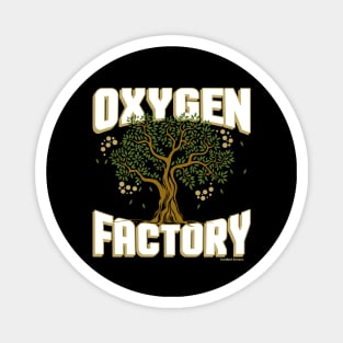 Oxygen Factory Conserve The Environment Magnet